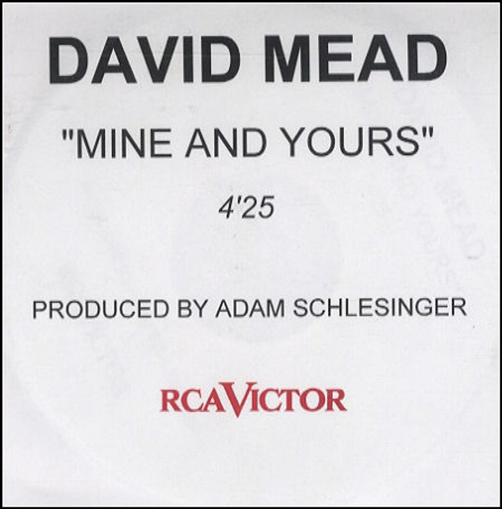 David Mead Mine And Yours - One Track UK Promo CD-R acetate CD-R ACETATE