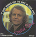 David Soul It Sure Brings Out The Love In Your Eyes UK Promo 7" vinyl single (7 inch record / 45) PVT137