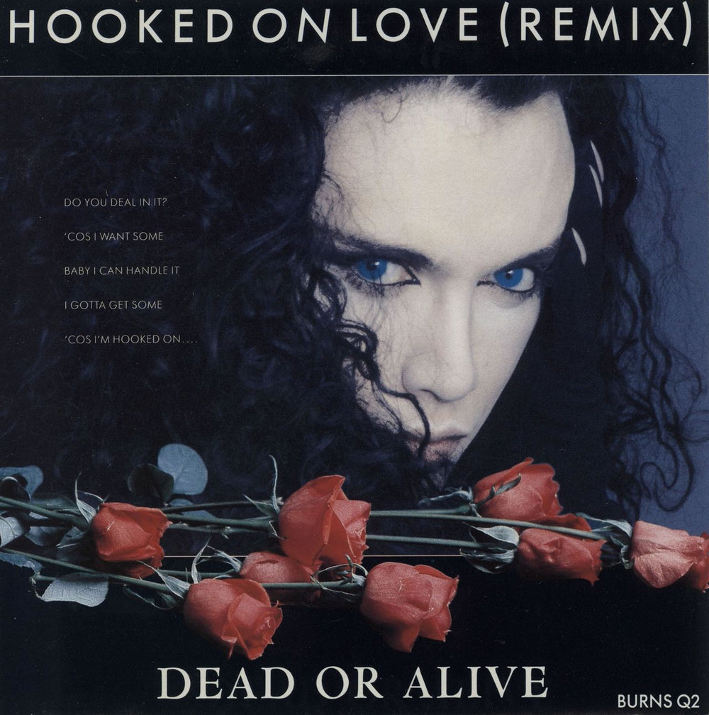 Dead Or Alive Hooked On Love (Remix) UK 7" vinyl single (7 inch record / 45) BURNSQ2