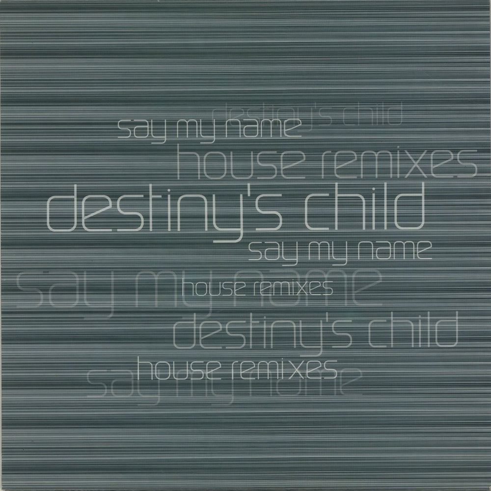 Destiny's Child Say My Name House Remixes UK Promo 12" vinyl single (12 inch record / Maxi-single) XPR2555