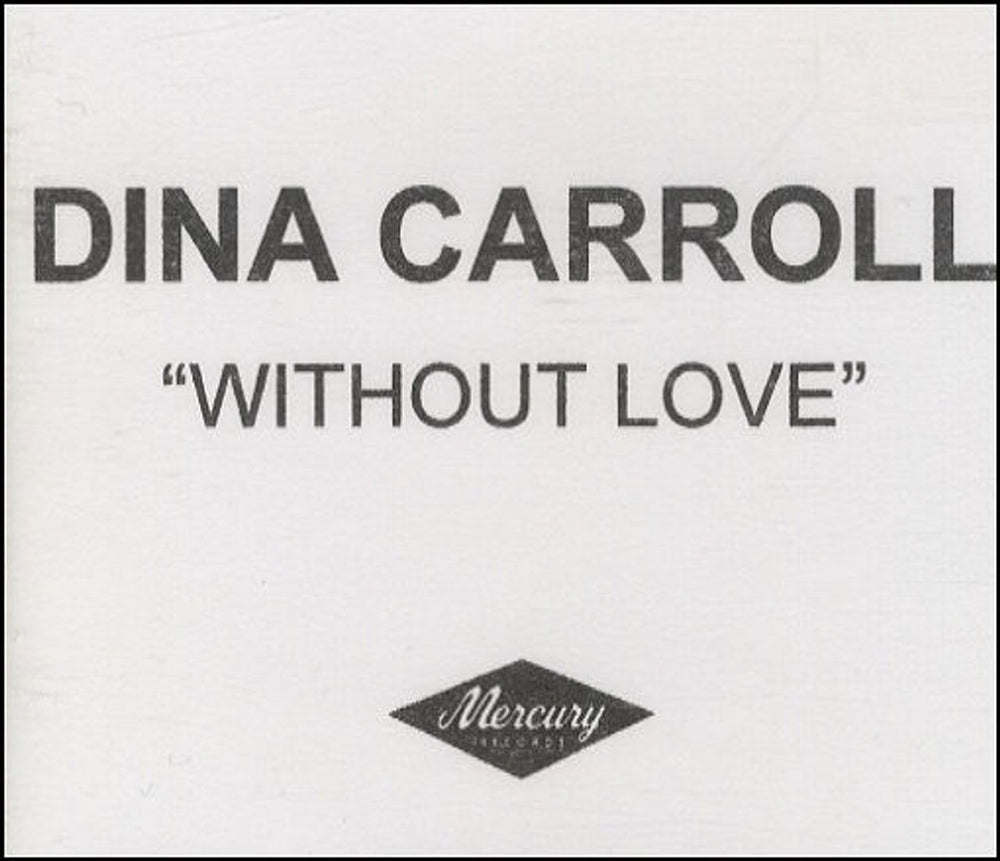 Dina Carroll Without Love - Jewel Case UK Promo CD-R acetate CD ACETATE