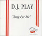 DJ Play Song For Me French CD album (CDLP) 111992