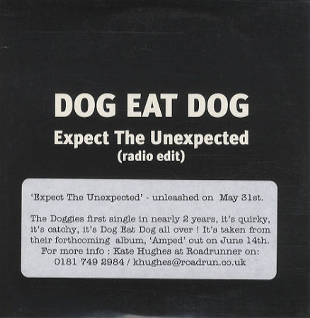 Dog Eat Dog Expect The Unexpected UK Promo CD single (CD5 / 5") RRPROMO409