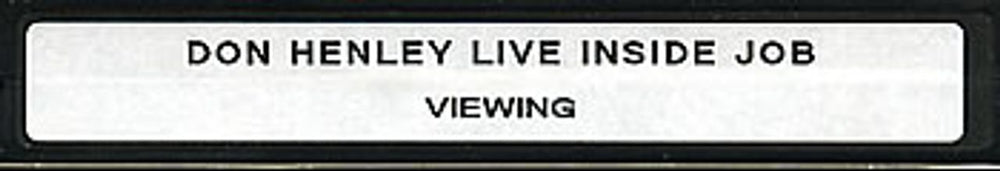 Don Henley Live Inside Job UK Promo video (VHS or PAL or NTSC) PROMO VIDEO