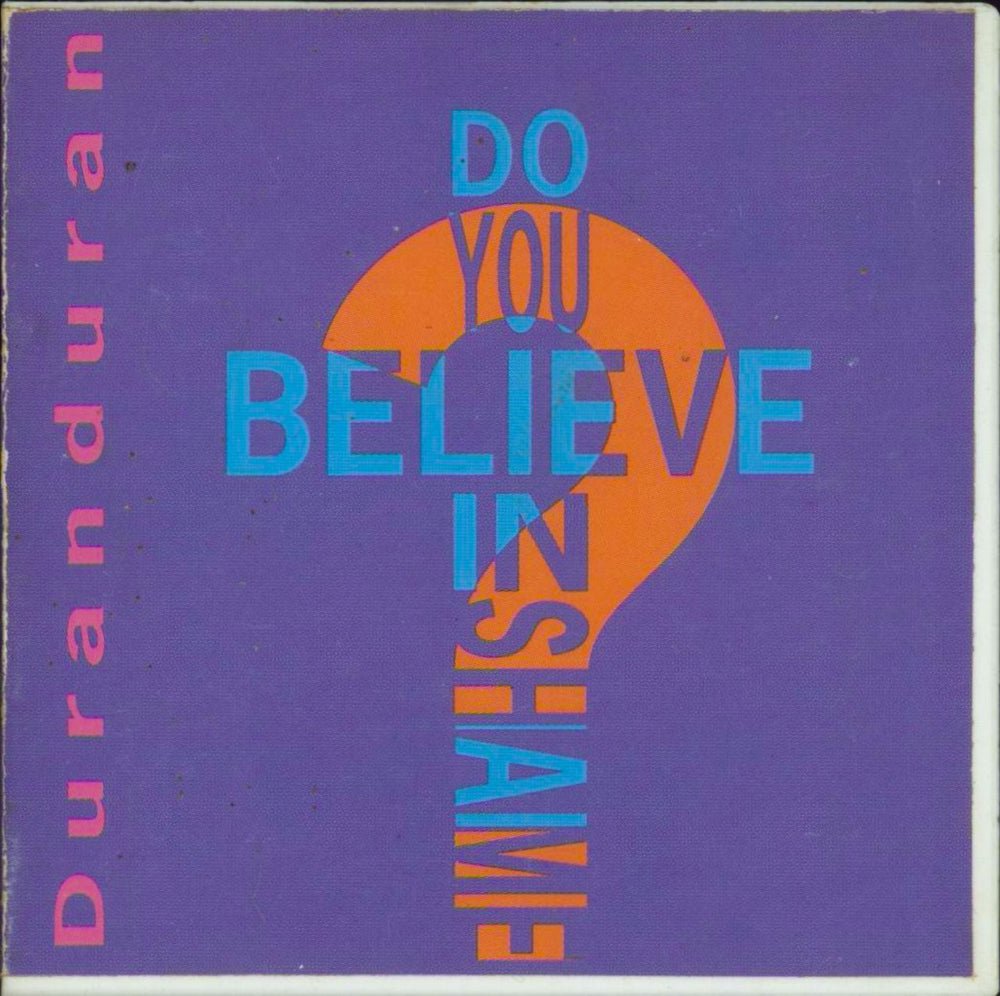 Duran Duran Do You Believe In Shame? US 3" CD single (CD3) C3-44337-2