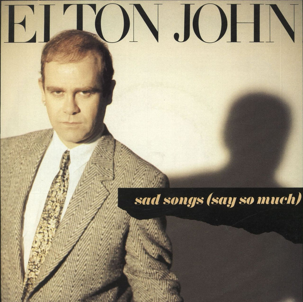 Elton John Sad Songs (Say So Much) - P/S - Solid UK 7" vinyl single (7 inch record / 45) PH7