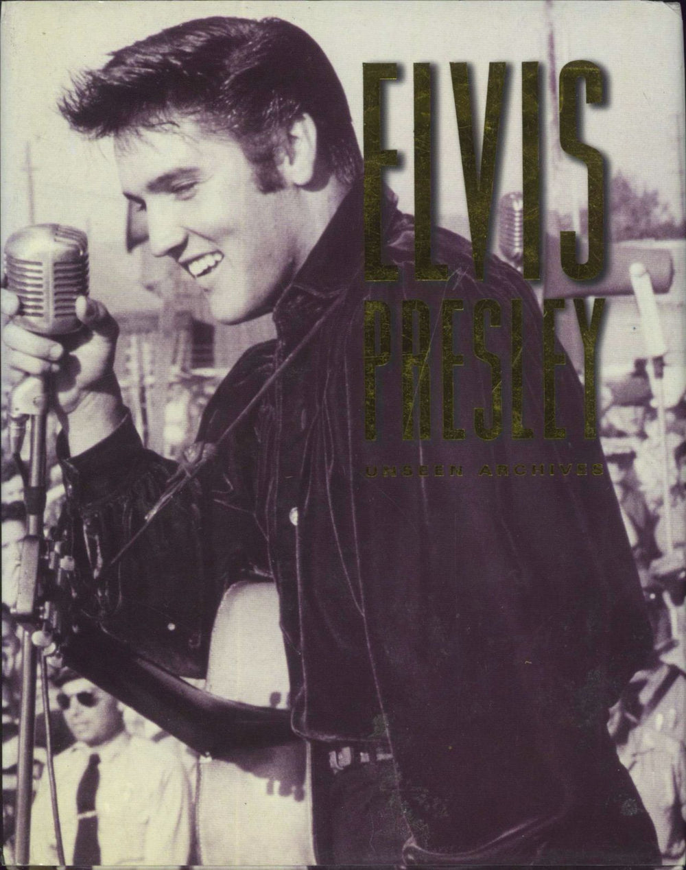 Elvis Presley Unseen Archives UK book 1*40540-717-4