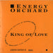 Energy Orchard King Of Love UK CD single (CD5 / 5") DMCAX1423