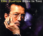 Eric Clapton Born In Time German Promo CD single (CD5 / 5") PRO6392/PRCD1180