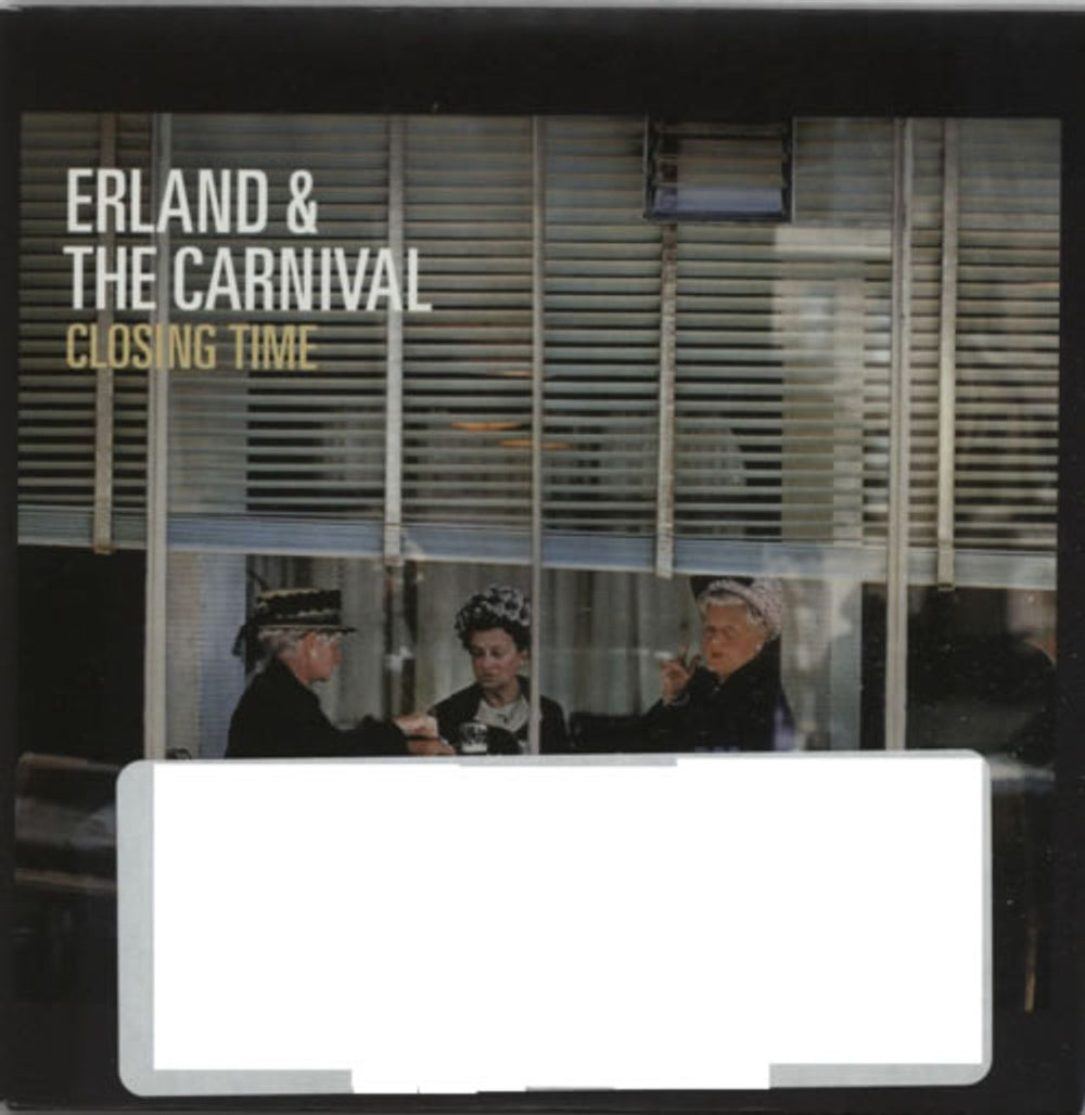 Erland & The Carnival Closing Time UK Promo CD-R acetate CD-R