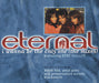 Eternal I Wanna Be The Only One UK CD single (CD5 / 5") CDEM472