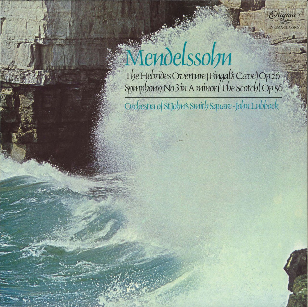 Felix Mendelssohn The Hebrides Overture (Fingal's Cave) Op 26 / Symphony No. 3 In A Minor (The Scotch) UK vinyl LP album (LP record) K53588