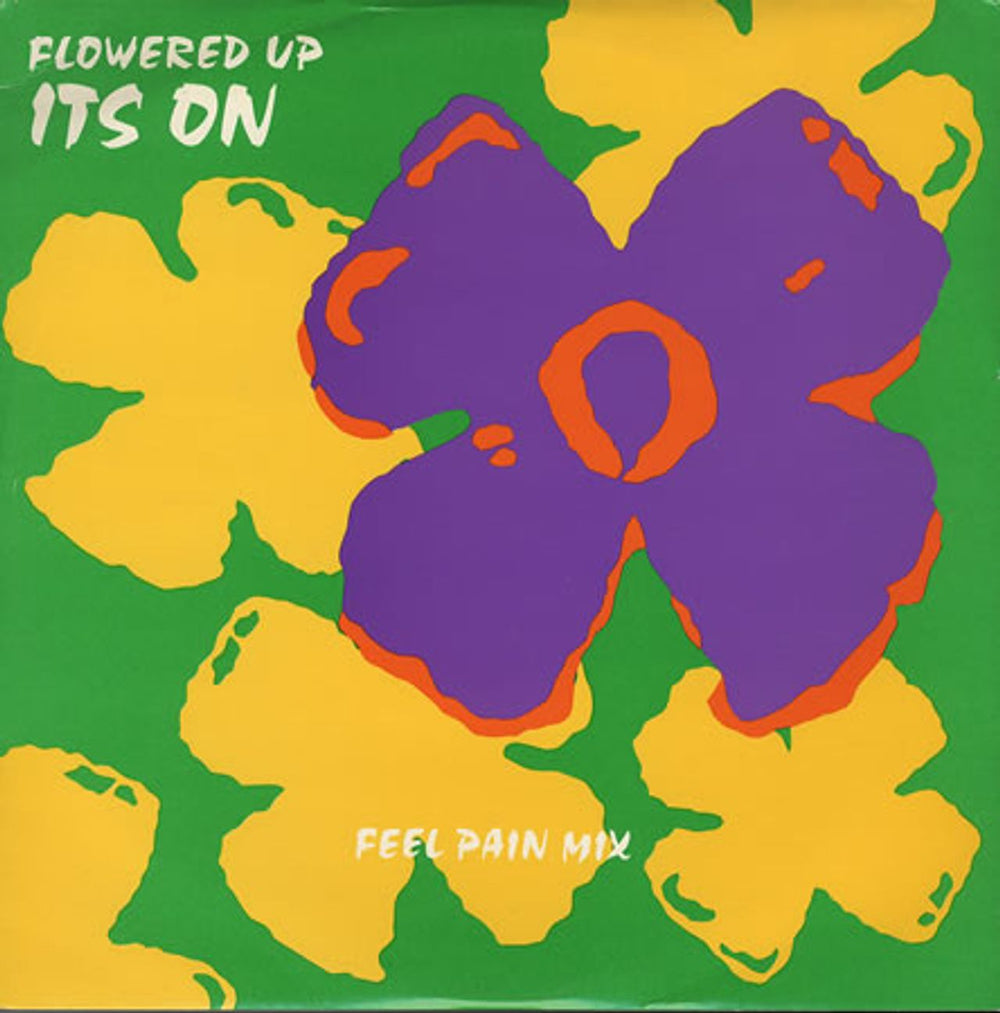 Flowered Up It's On - Feel Pain UK 10" vinyl single (10 inch record) 10HVN003