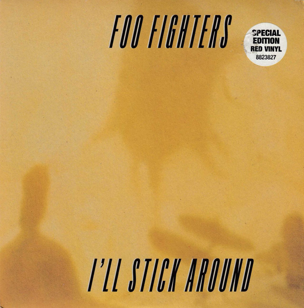 Foo Fighters I'll Stick Around - Red Vinyl UK 7" vinyl single (7 inch record / 45) CL757