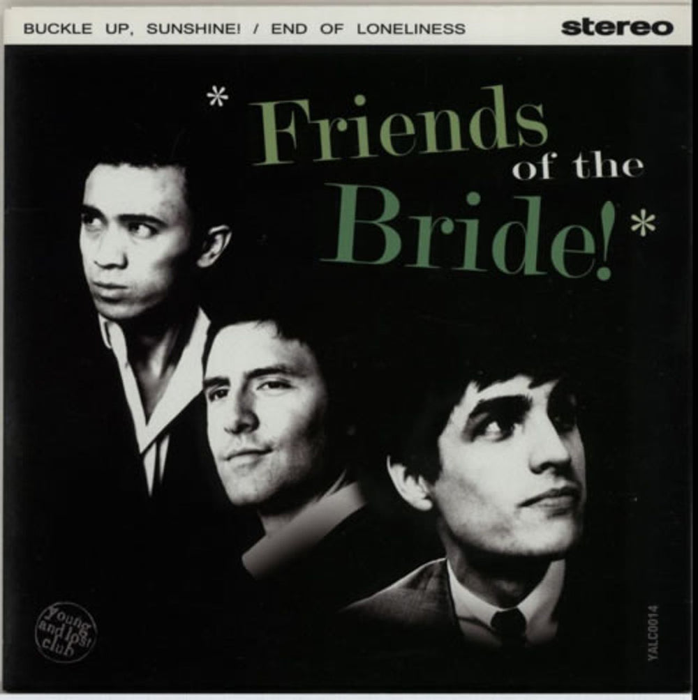 Friends Of The Bride Buckle Up, Sunshine! - Autographed UK 7" vinyl single (7 inch record / 45) YALC0014