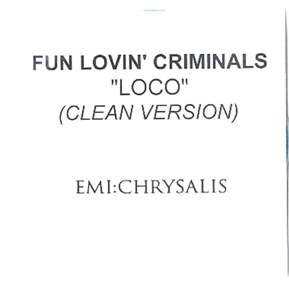 Fun Lovin Criminals Loco - Clean Version UK Promo CD-R acetate CD ACETATE