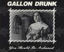 Gallon Drunk You Should Be Ashamed UK CD single (CD5 / 5") HUNKACD18