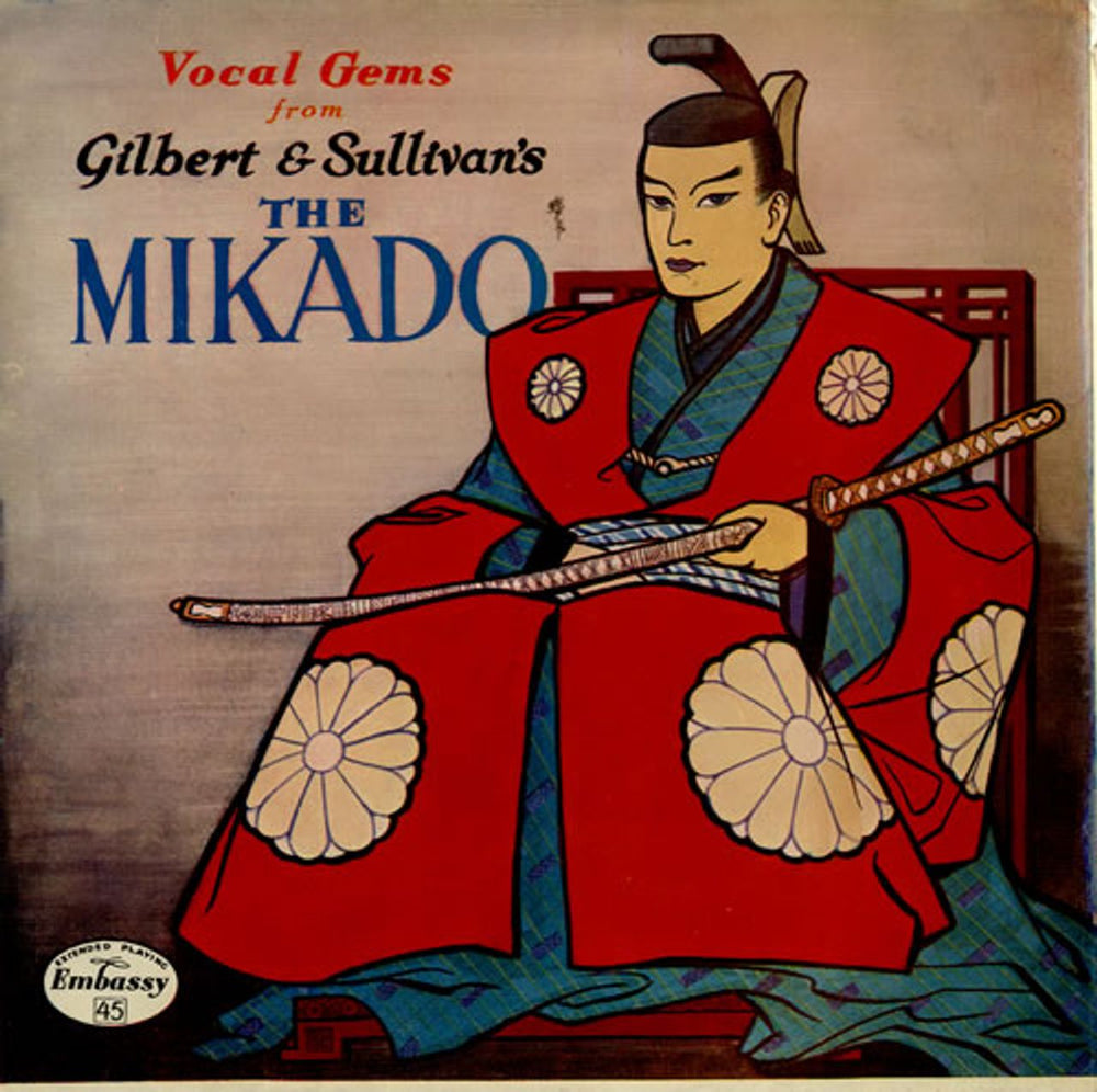 Gilbert & Sullivan Vocal Gems From Gilbert & Sullivans The Mikado UK 7" vinyl single (7 inch record / 45) WEP1001