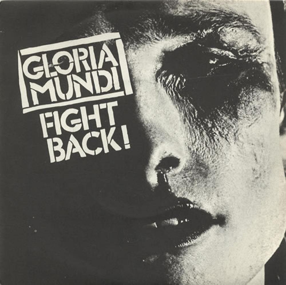 Gloria Mundi Fight Back! UK 7" vinyl single (7 inch record / 45) PB5068