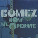 Gomez How To Operate US Promo CD single (CD5 / 5") ATOR0024