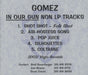 Gomez In Our Gun Non LP Tracks US Promo CD-R acetate CDR ACETATE