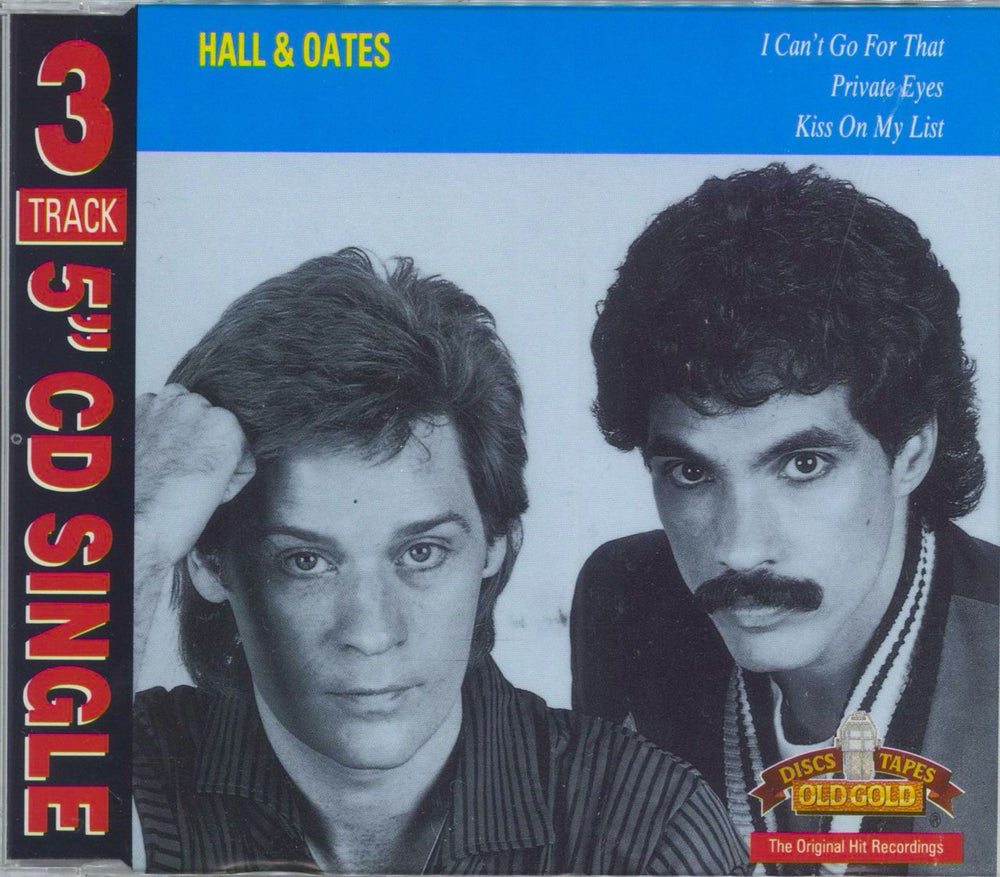 Hall & Oates I Can't Go For That / Private Eyes / Kiss On My List UK CD single (CD5 / 5") OG6184