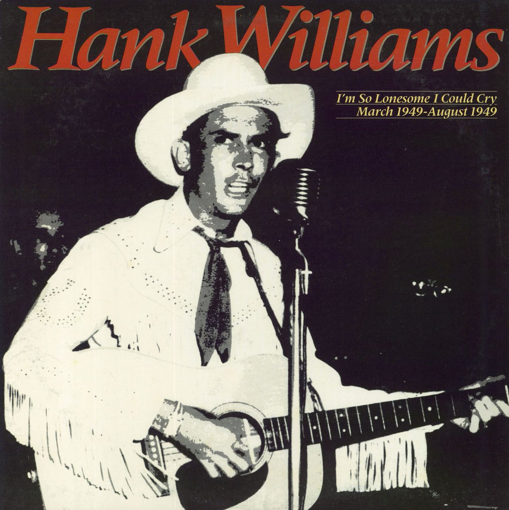 Hank Williams I'm So Lonesome I Could Cry: March 1949 - August 1949 US 2-LP vinyl record set (Double LP Album) 825557-1Y-2