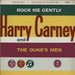 Harry Carney Rock Me Gently UK vinyl LP album (LP record) 33SX1323