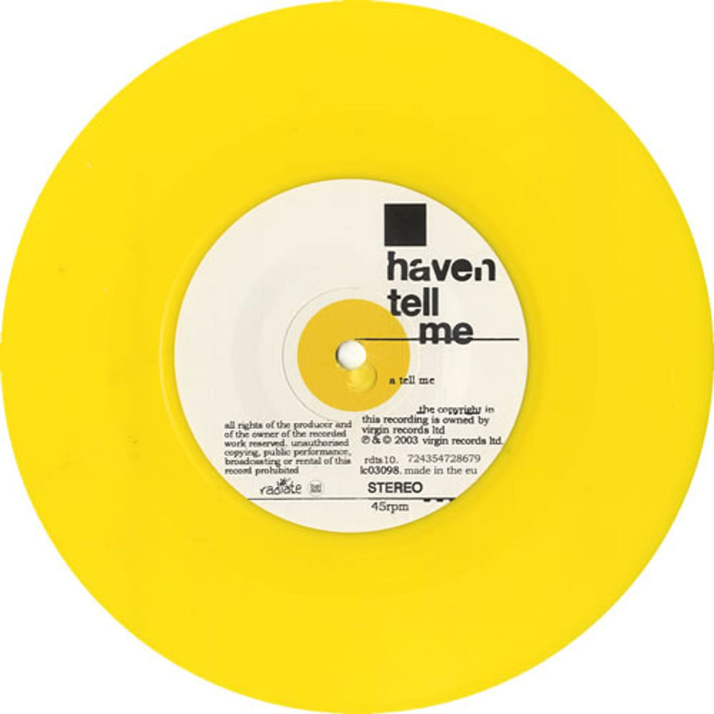 Haven Tell Me - Yellow Vinyl UK 7" vinyl single (7 inch record / 45) HVN07TE252537