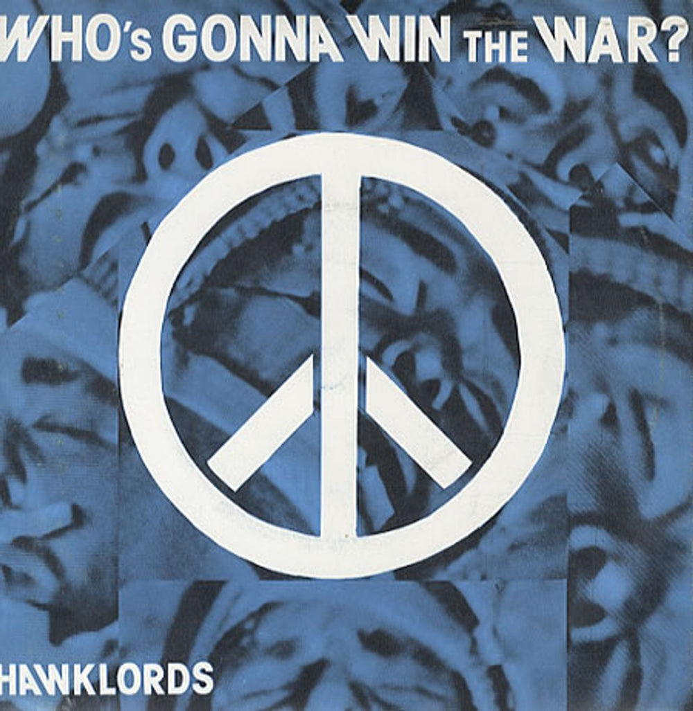 Hawkwind Who's Gonna Win The War?: Live UK 7" vinyl single (7 inch record / 45) FLS209