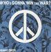 Hawkwind Who's Gonna Win The War?: Live UK 7" vinyl single (7 inch record / 45) FLS209