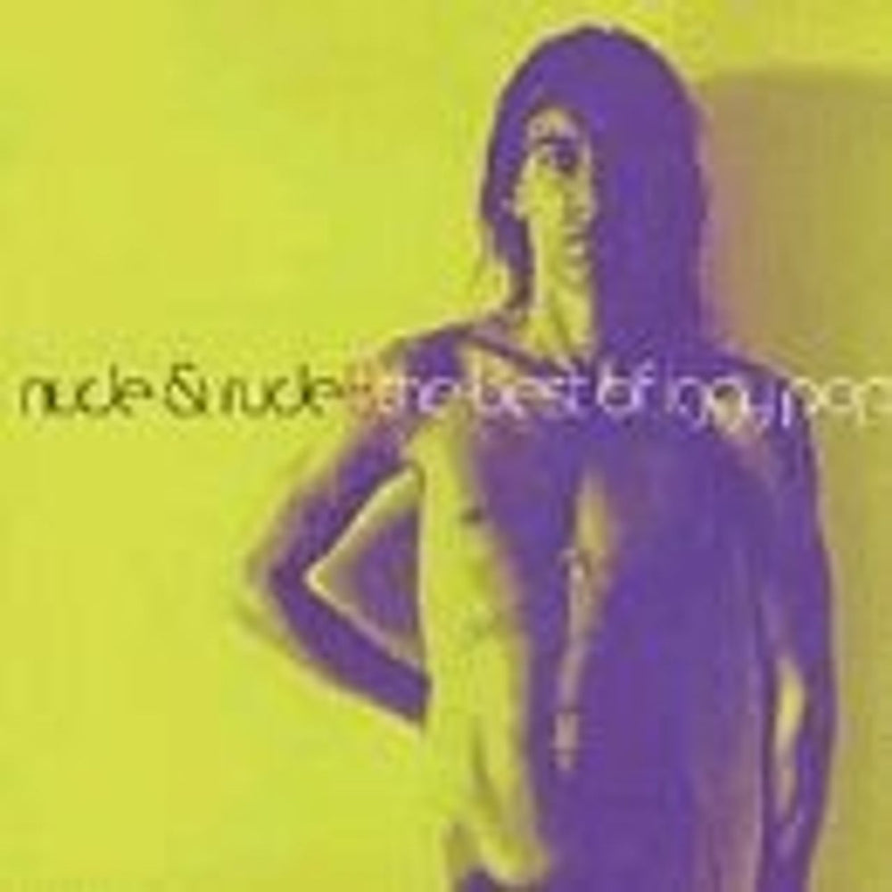 Iggy Pop Nude & Rude : The Best Of UK CD album (CDLP) 423512