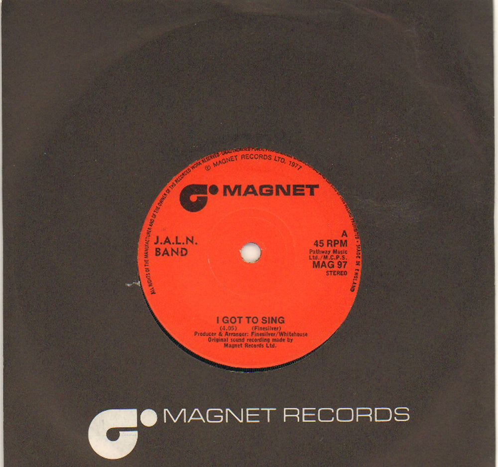 J.A.L.N. Band I Got To Sing UK 7" vinyl single (7 inch record / 45) MAG97