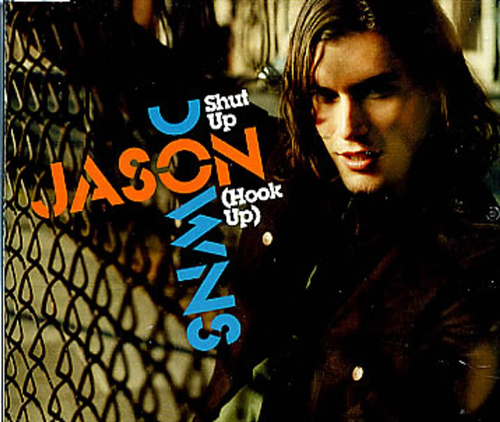 Jason Downs Shut Up (Hook Up) UK CD single (CD5 / 5") 82876606882