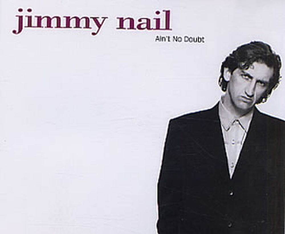 Jimmy Nail Ain't No Doubt UK CD single (CD5 / 5") YZ686CD