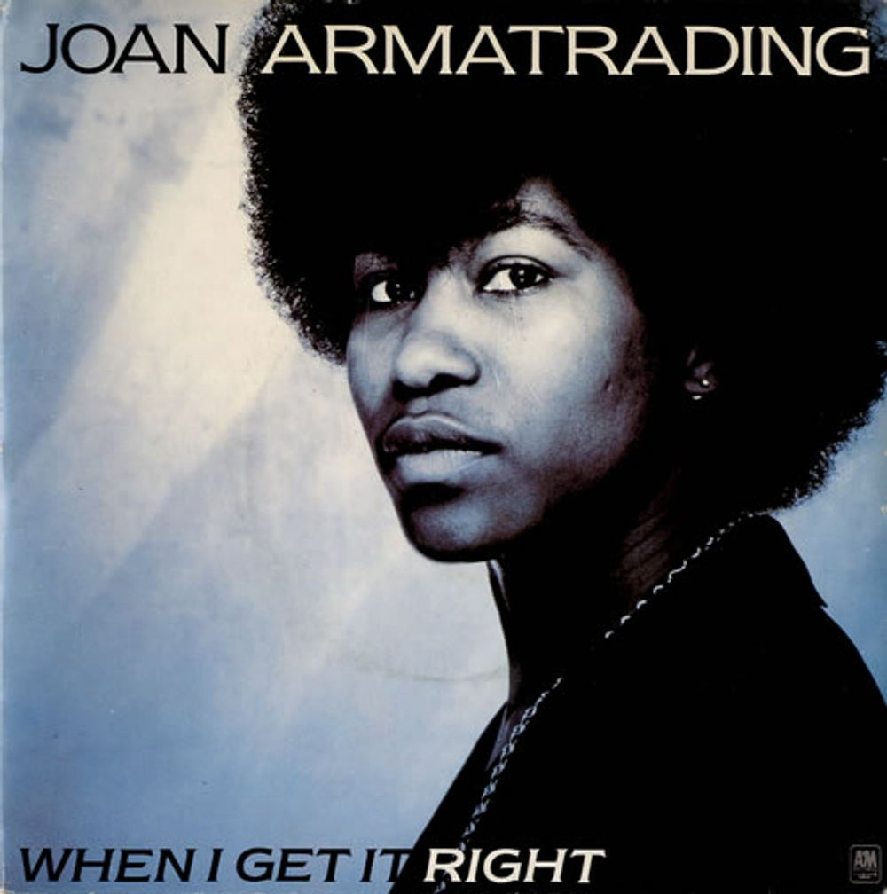 Joan Armatrading When I Get It Right UK 7" vinyl single (7 inch record / 45) AMS8180