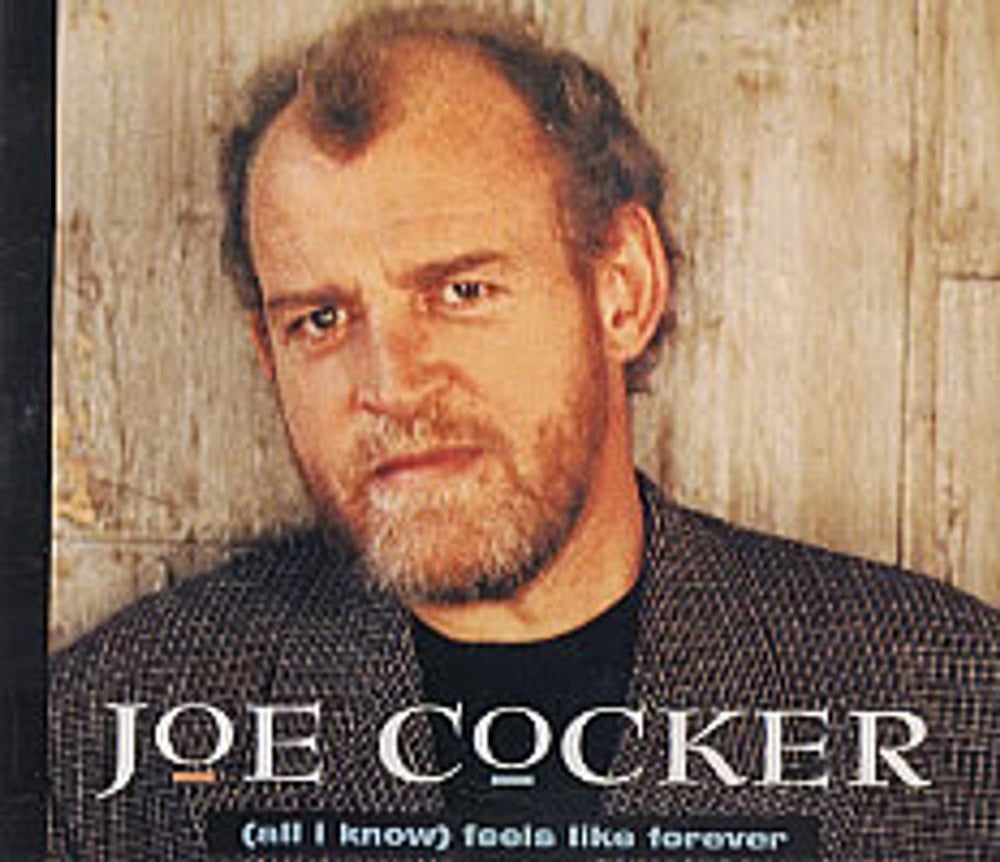 Joe Cocker All I Know Feels Like Forever UK CD single (CD5 / 5") CDCL645