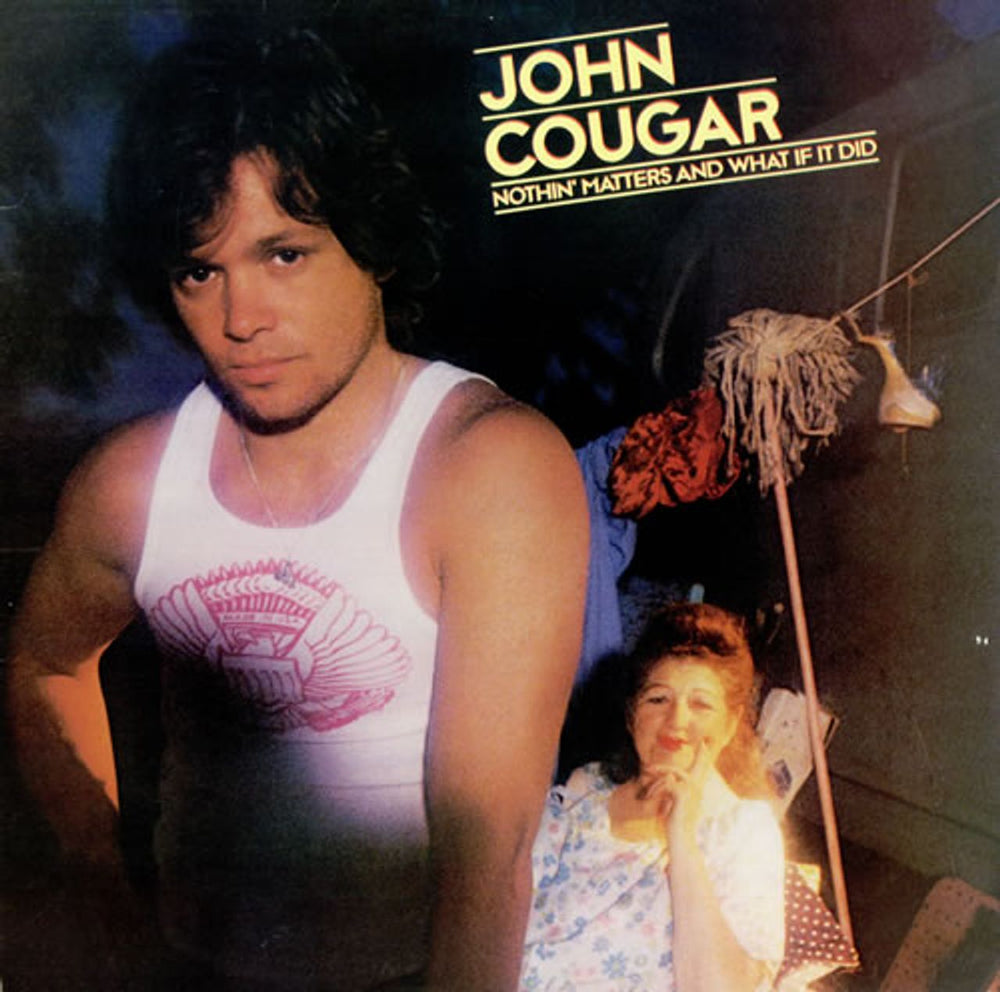 John Cougar Mellencamp Nothin' Matters And What If It Did UK vinyl LP album (LP record) RVLP10