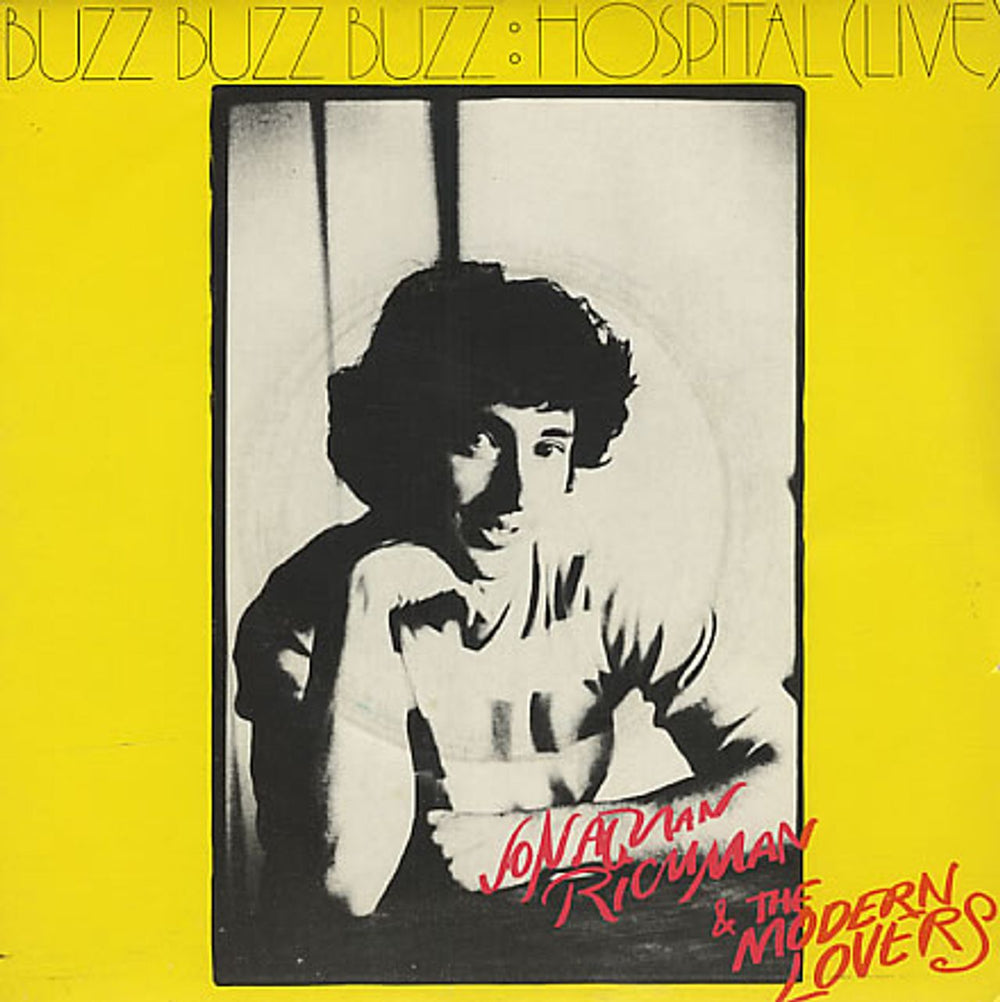 Jonathan Richman & The Modern Lovers Buzz Buzz Buzz UK 7" vinyl single (7 inch record / 45) BZZ25