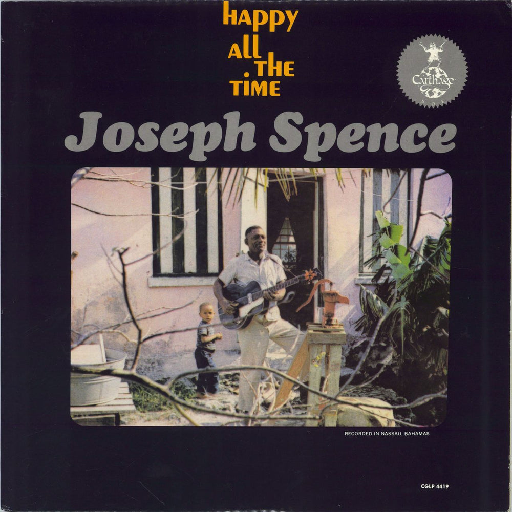 Joseph Spence Happy All The Time US vinyl LP album (LP record) CGLP4419