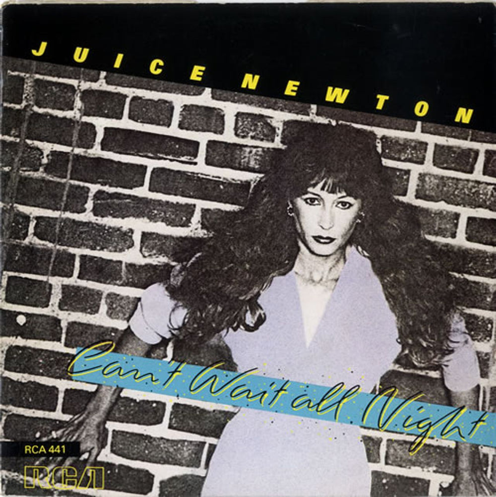 Juice Newton Can't Wait All Night UK 7" vinyl single (7 inch record / 45) RCA441