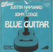 Justin Hayward & John Lodge Blue Guitar German 7" vinyl single (7 inch record / 45) 6.11783