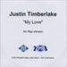 Justin Timberlake My Love UK Promo CD-R acetate CD-R ACETATE