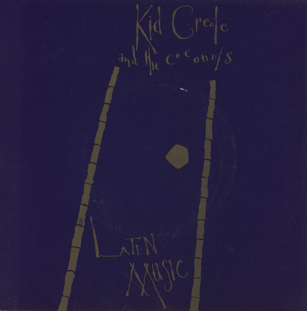 Kid Creole & The Coconuts Latin Music UK 7" vinyl single (7 inch record / 45) WIP6719