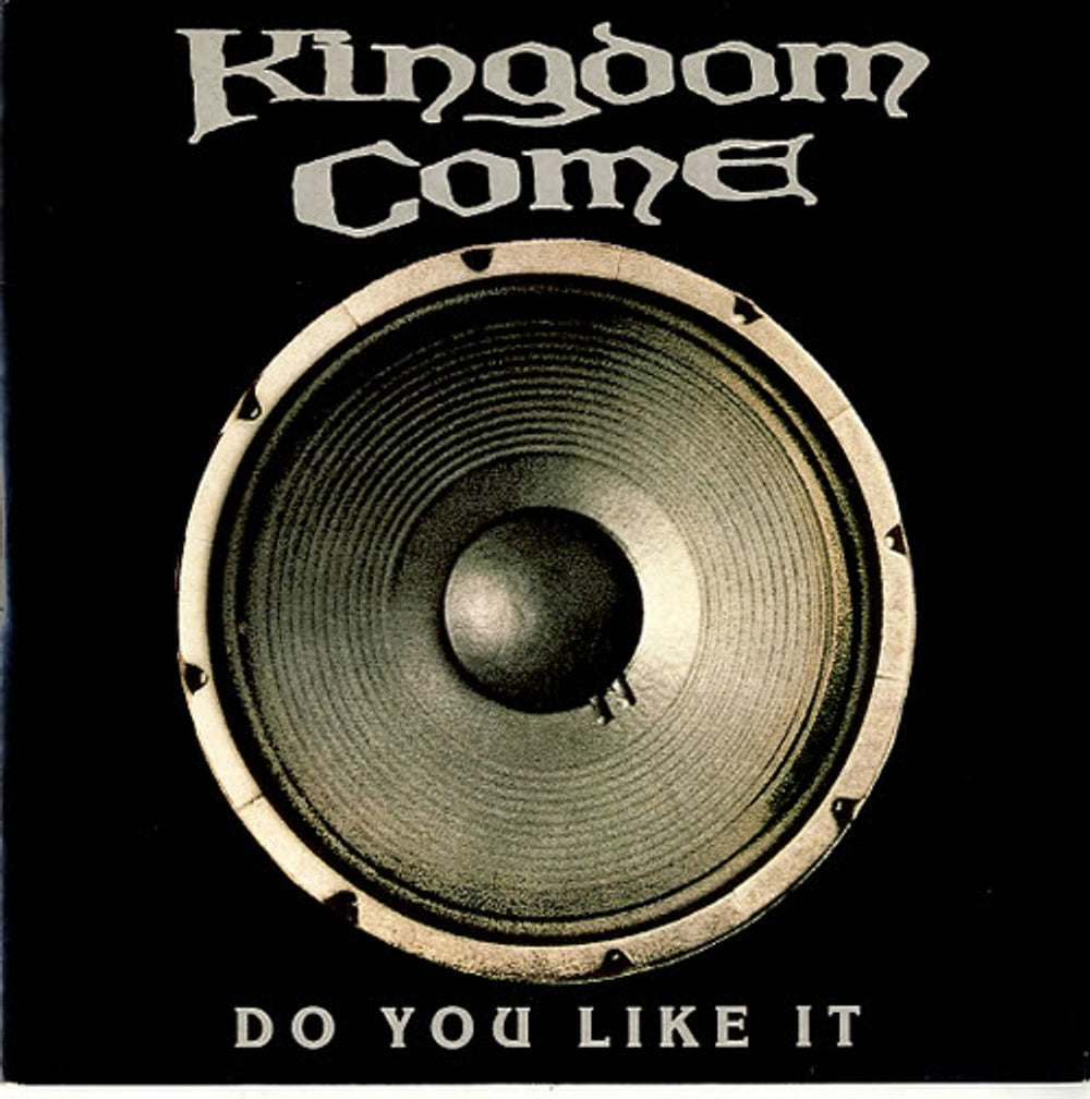 Kingdom Come (80s) Do You Like It UK 7" vinyl single (7 inch record / 45) KCS3