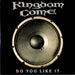 Kingdom Come (80s) Do You Like It UK 7" vinyl single (7 inch record / 45) KCS3