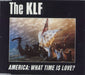 KLF America: What Time Is Love? German CD single (CD5 / 5") INT825.927