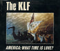 KLF America: What Time Is Love UK CD single (CD5 / 5") KLFUSA4CD