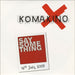 Komakino Say Something UK CD single (CD5 / 5") DIS0013CDR