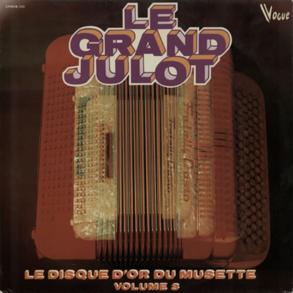 Le Grand Julot Le Disque D'Or Du Musette Volume 3 Belgian vinyl LP album (LP record) CPRVB.056